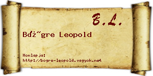 Bögre Leopold névjegykártya